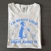 Funny Penguin Shirt, I'm Really Cold But Brave, Winter Tee