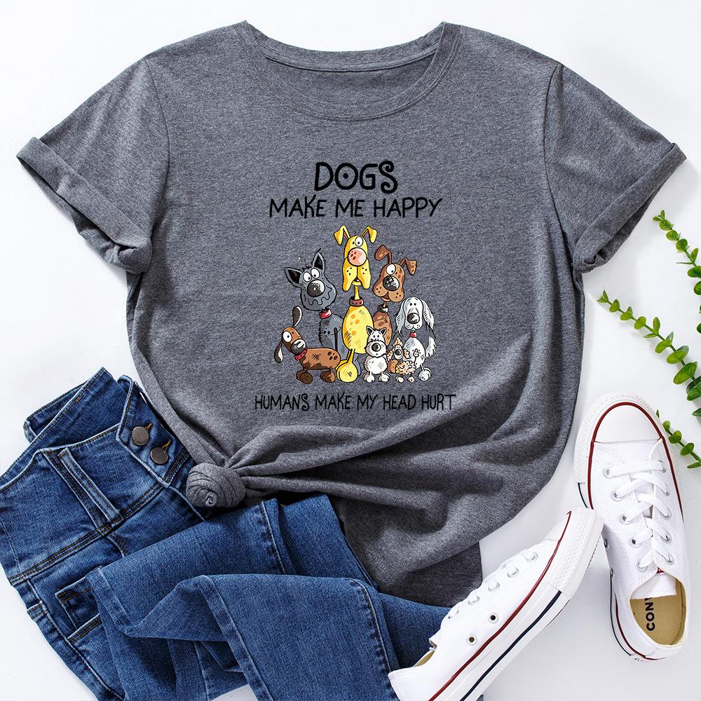 Dogs Make Me Happy Cotton T-Shirt Short Sleeve Round Neck Women 2d Print Tops