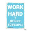 Work Hard and Be Nice To People Cm Metal Vintage Look Decoration Crafts Sign for Home Kitchen Bathroom Farm Garden Garage Inspir