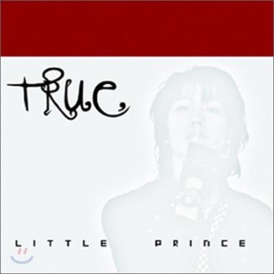 True - Little Prince