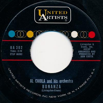 7inch Record AL CAIOLA & HIS ORCHESTRA - Bonanza UA302 United Artists  1961 US Pop Used