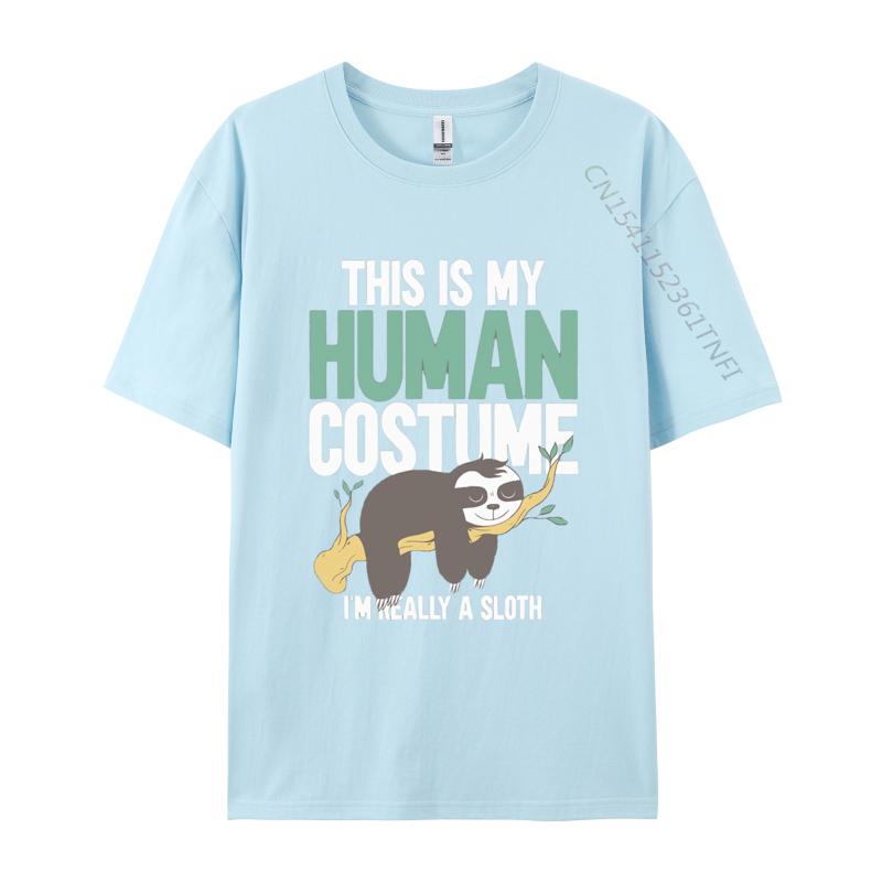 

This Is My Human Costume Im Really A Sloth T Shirts Novelty Tshirt Cool T Shirt Homme Harajuku Fast Shipping 4XL