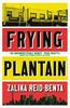 Frying Plantain par Zalika ReidBenta Livre relié 9780349701530