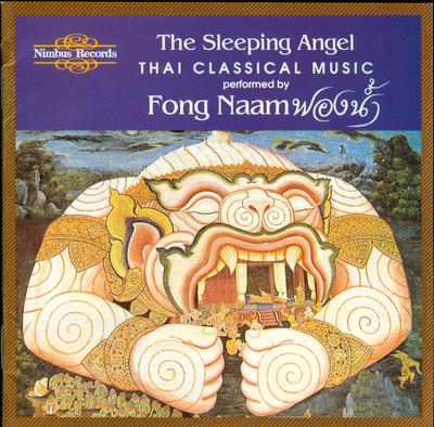 CD FONG NAAM - Sleeping Angel: Thai Classical Musi NI5319 Nimbus Records 1991 Non Japan World Music Used