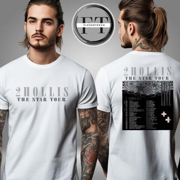 

2Hollis Music Show The Star Tour 2025 Schedule Two Side Unisex TShirt Unisex T-Shirt XXXXL