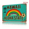 Flats   Vintage Metal Wall Art Sign  HAWAII ALOHA STATE Rustic Tin Sign for Home Porch Garage Cafe Bar Garden Decor