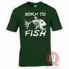 Born To Fish TShirt Angling Carp Fly Sea Fishing Rod For Birthdays Fathers Day