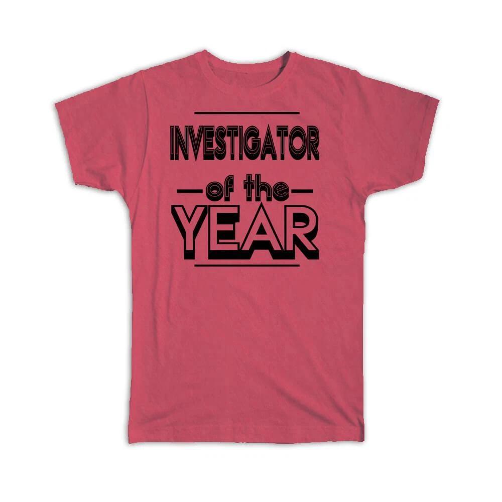 Gift T-Shirt : INVESTIGATOR of The Year Christmas Birthday Work Job 2XL