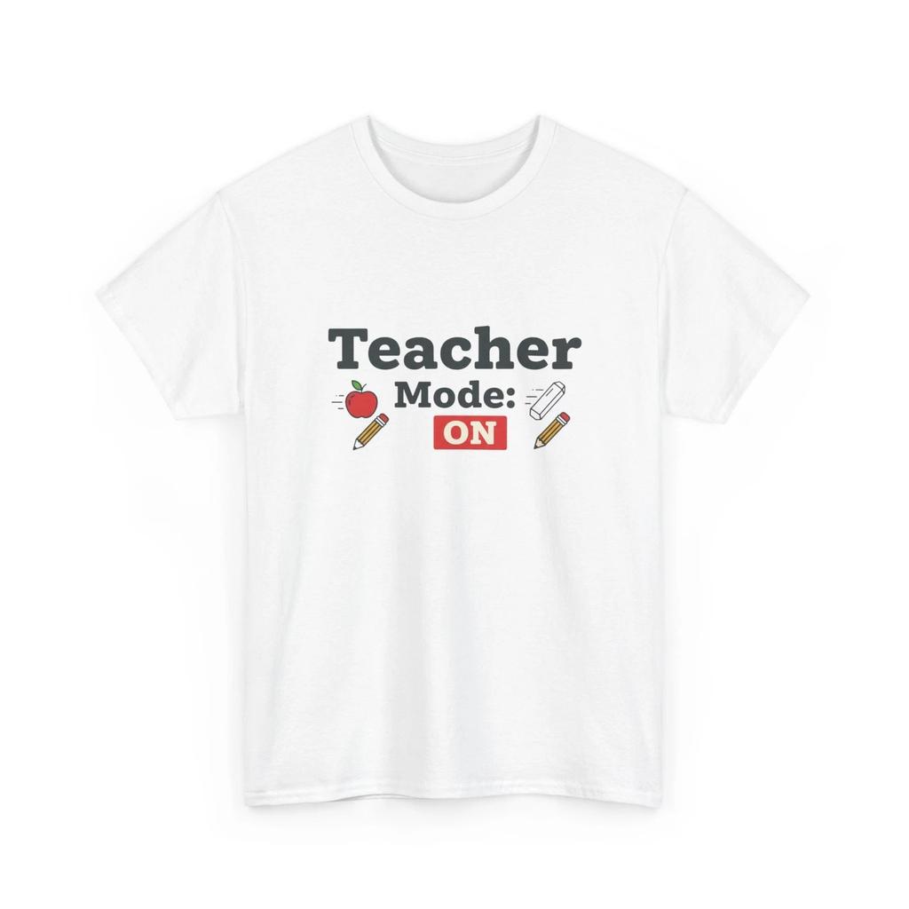 Teacher Mode ON Shirt Funny Teacher 100% Cotton T-shirt Mens Tees Top Teacher Gift Back to School Tee