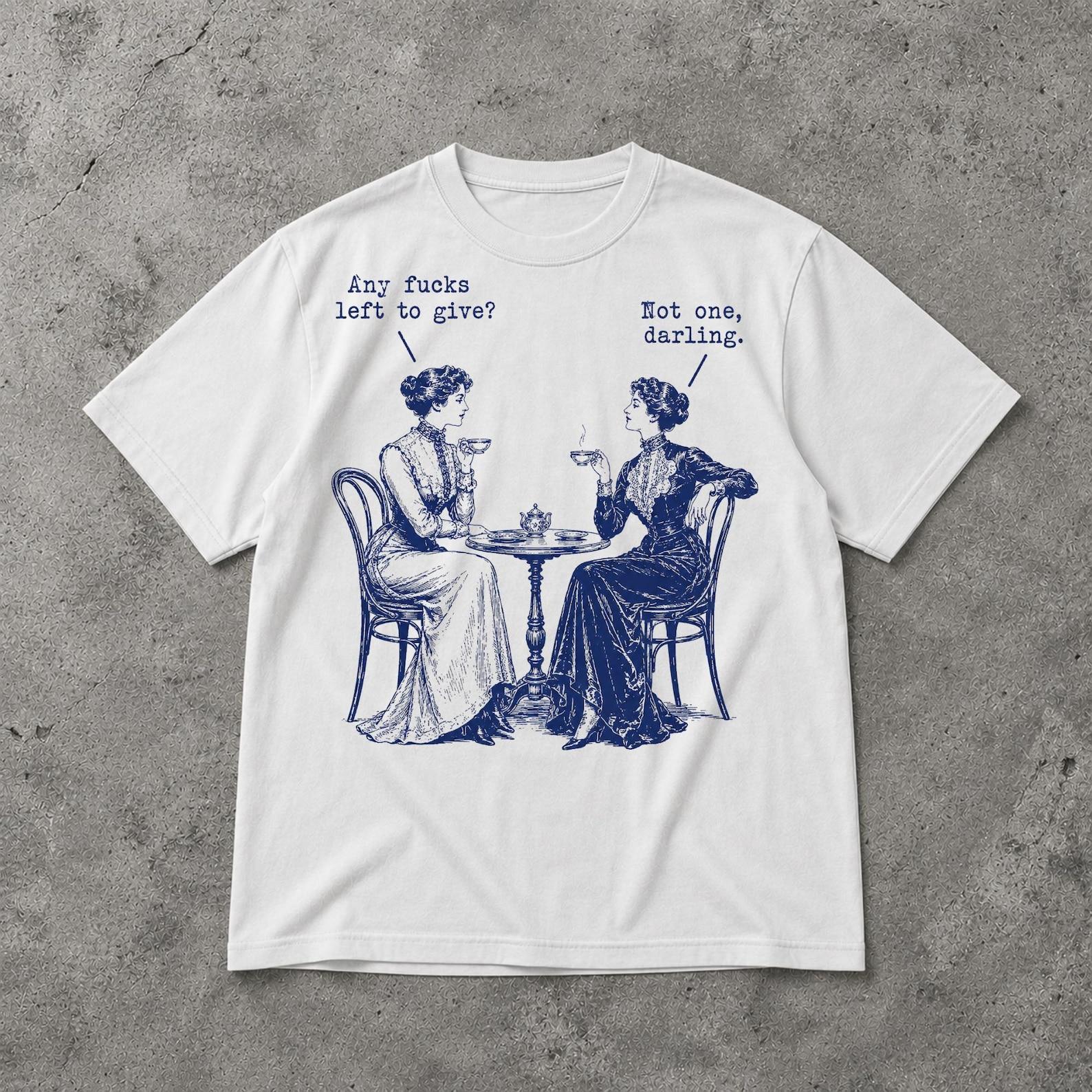 Do You Have Any Fucks Shirt, Not One Darling Poker Girl Graphic Tee, Sarcastic Funny Shirt 4XL