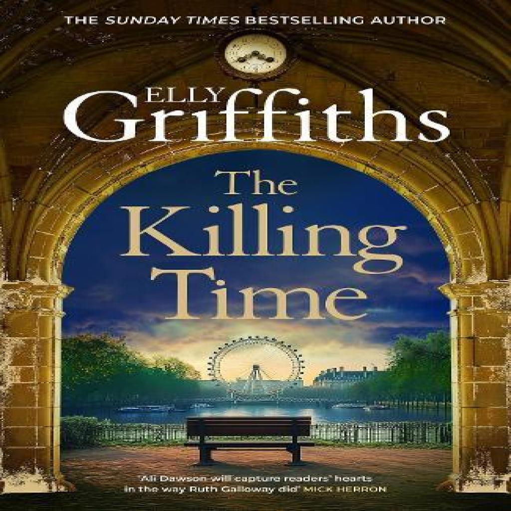 The Killing Time by Elly Griffiths Hardback Book 9781529433388