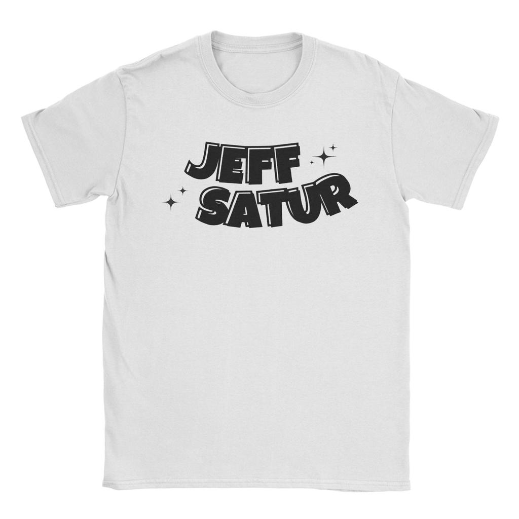 Men Women Fashion Jeff Satur T Shirt Tee 100% Cotton T-shirts Clothing
