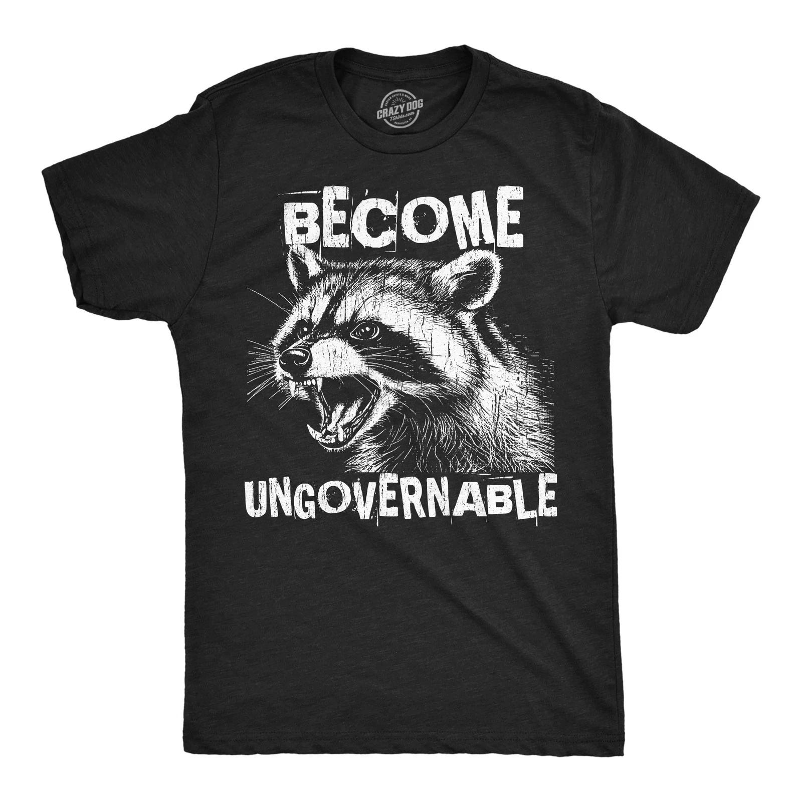 Mens Funny T Shirts Become Ungovernable Sarcastic Raccoon Graphic Novelty Tee XXL
