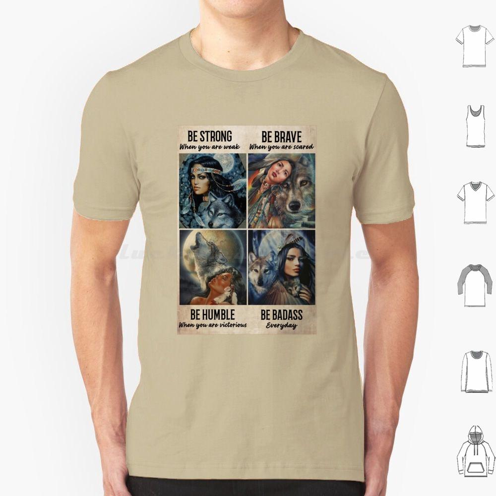 Женщина И Волк Будь Сильным Футболка Мужчины Женщины Дети 6xl Коренная Америка Коренные Народы Кемпинг Индейцы Природа Гордость Штаты Татуировка Племенной S