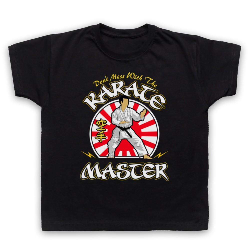 

Don T Mess With The Karate Master Martial Arts Expert Kids Childs T-Shirt M