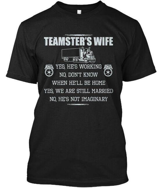 Teamster s Wife T-Shirt Made in the USA Size S to 5XL Unisex T-Shirt S