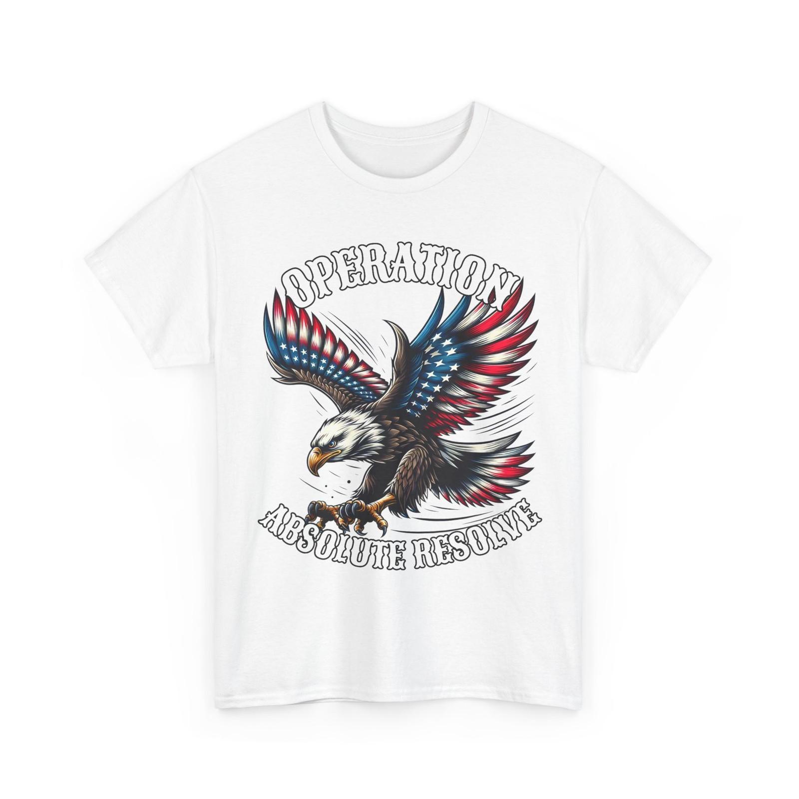 Operation Absolute Resolve American Bravery Shirt XXL