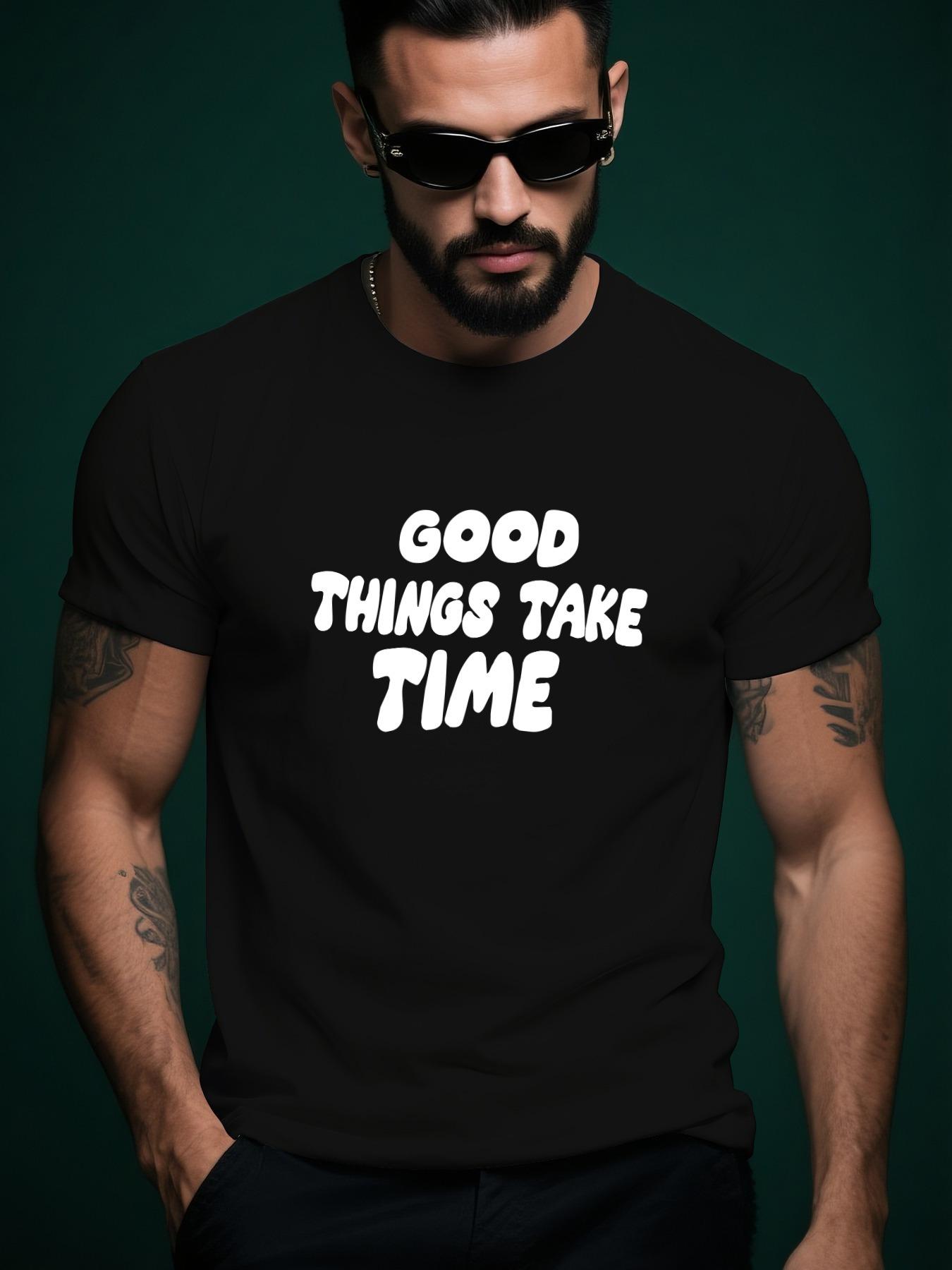 Good Things Take Time Graphic Tee - Casual Summer Crew ... S