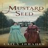 Mustard Seed by Laila Ibrahim Paperback Book 9781542045568