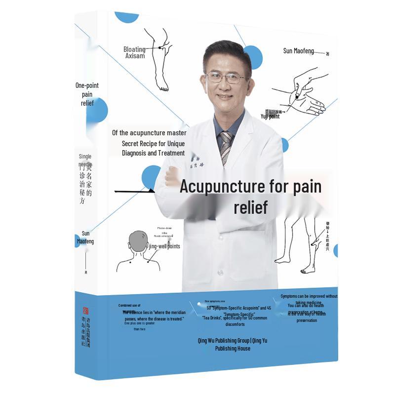 Acupoint Pain Relief: Master s Secret Treatment Recipes