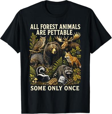 Tutti gli Animali del Bosco Sono Accarezzabili Alcuni Solo Una Volta Maglietta con Design Animale
