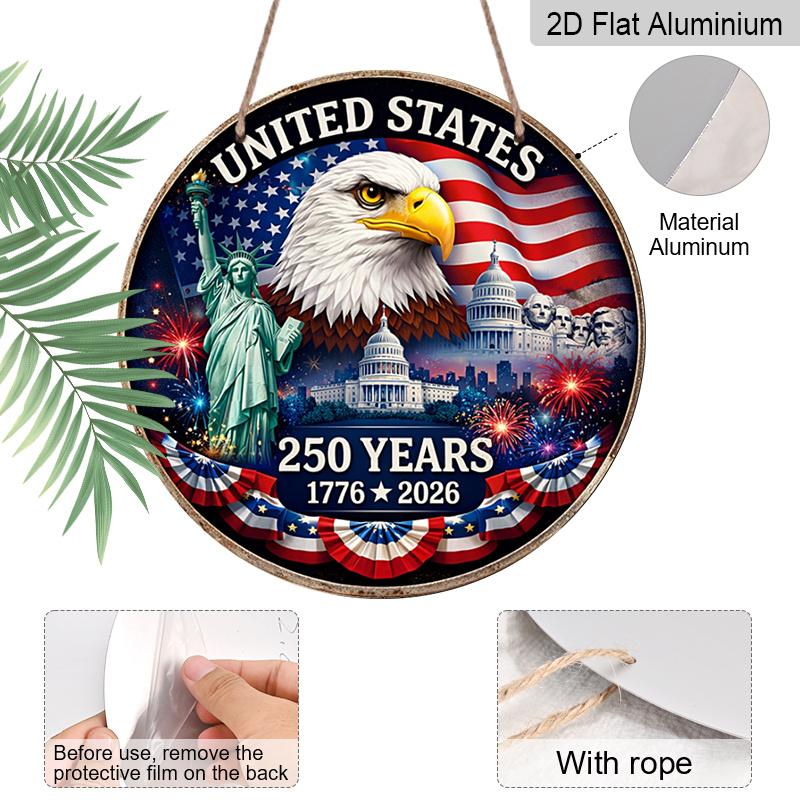 2D Flat, 1pc Round Aluminum Sign for The American 250Th Anniversary, A Patriotic Aluminium Art Decoration for The Home, Celebraaluminiumg American