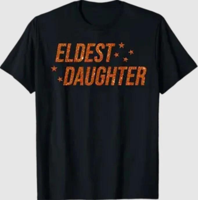 Eldest Daughter Trendy Life of A Daughter T-Shirt M