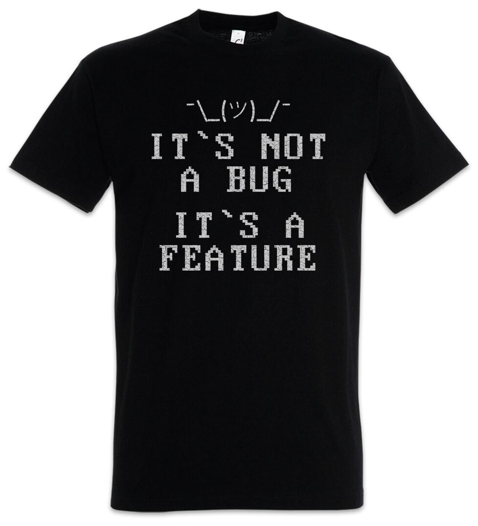 

It s Not A Bug T-Shirt Mens Womens Tees Top Fun Geek Nerd Computer Science Scientist Admin Coder XL