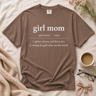 Girl Mom Definition Shirt, Funny Comfort Colors 1717 Tee, Mom Gift