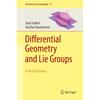 Differential Geometry And Lie Groups A Second Course (Hb 2020): (Geometry and Computing)