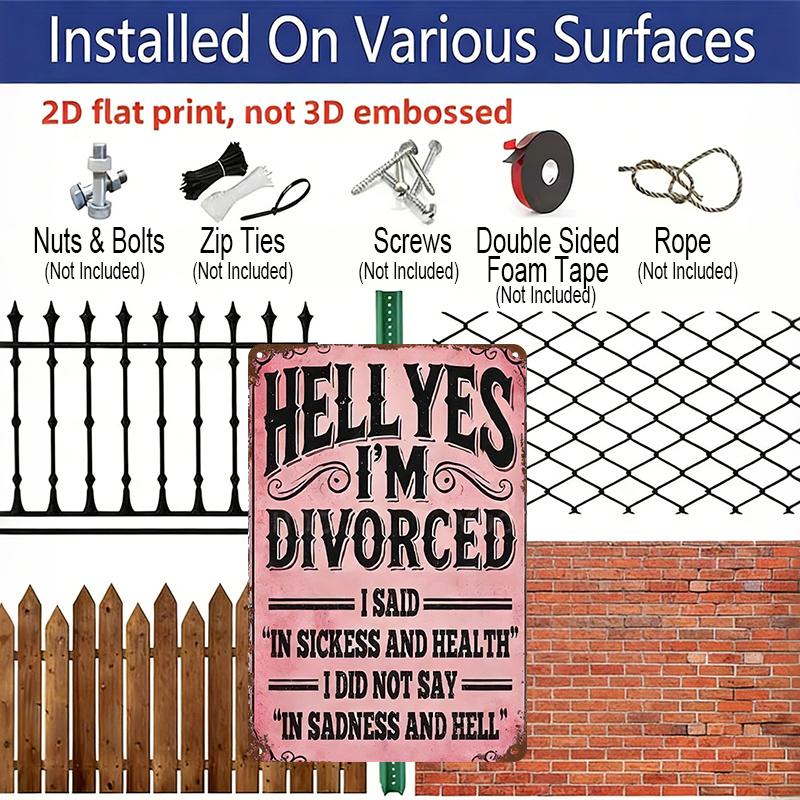 2D Flat, "Hell Yes I'm Divorced" Funny Metal Aluminum Sign - Retro Divorce Celebration Wall Decor Divorce Party Decor, Single Woman Home Decor, Funny