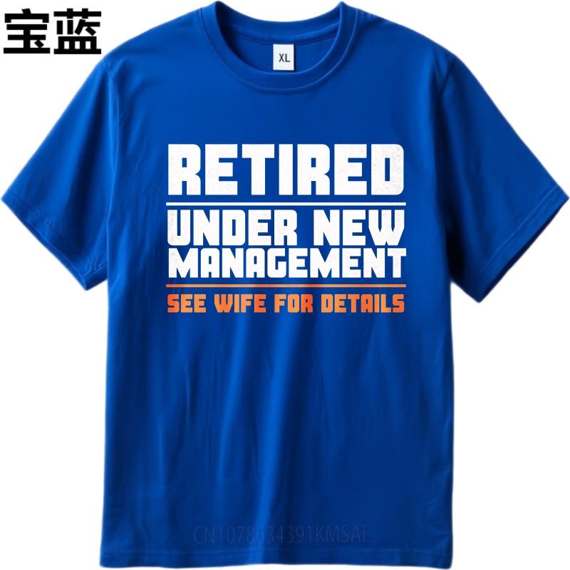 Plus Size Summer For Him tshirt Retired Under New Management See Wife For Details Short Sleeve Relaxed Fit Oneck Tee Shirt