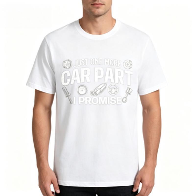 Vintage Auto Parts Print Unisex Cotton Tshirt Just One More Car Part Mechanic Short Sleeve Male Tops
