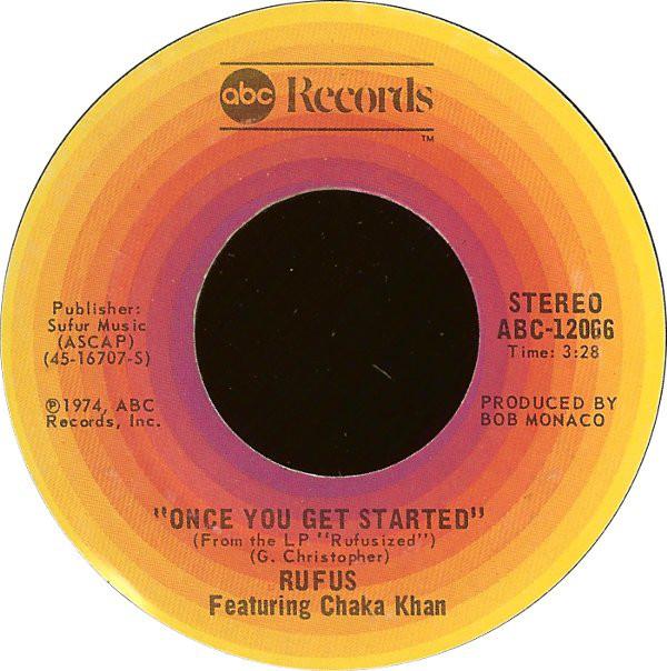 7inch Record RUFUS & CHAKA KHAN - Once You Get Started ABC12066 ABC Records 1974 US Soul/Funk Used