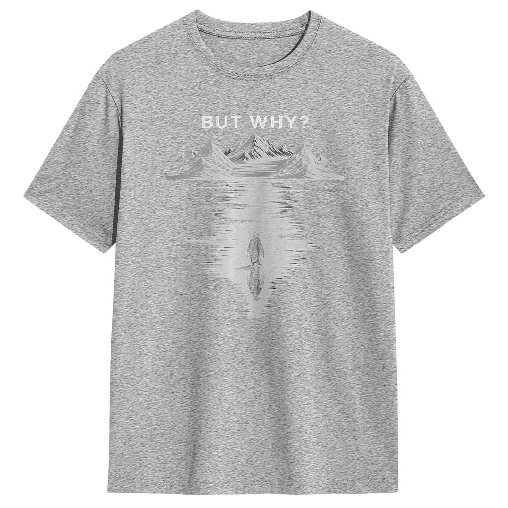 Funny But Why Funny Meme TShirt Unisex Round Collar Pure Cotton T Shirts Short Sleeve Tee Shirt Gift Idea Tops