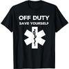 DHAEY Vtipné tričko pro sestru Off Duty Save Yourself