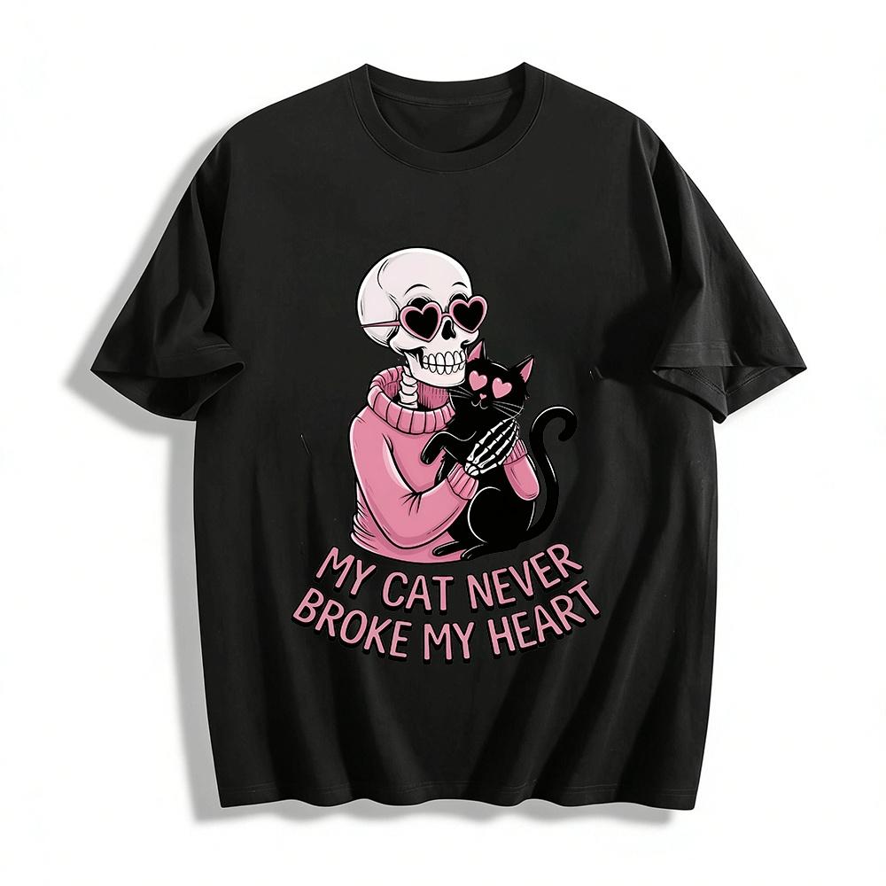 

My Cat Never Broke My Heart Graphic Casual Top Pure cotton T-shirt XXS