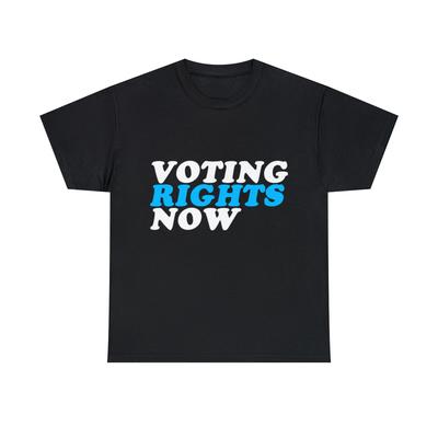 Voting Rights Now Graphic Tee Shirt, S-5XL