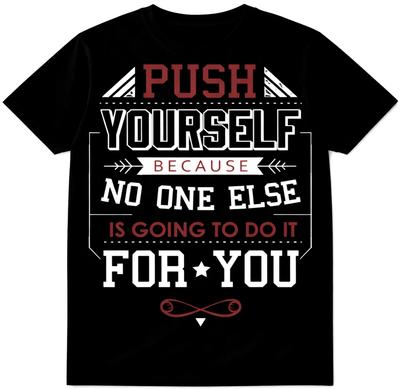 Motivations T-Shirt Zitiere dich selbst Push Yourself Fitnessstudio Fitness Mindset Schwarzes T-Shirt