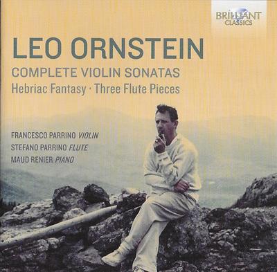 CD LEO ORNSTEIN - FRANCESCO PARRINO, S - Complete Violin Sonatas 95079 Brilliant Class 2017 Europe Classical Used
