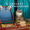 Careless Whiskers by James Miranda Hardback Book 9780451491152