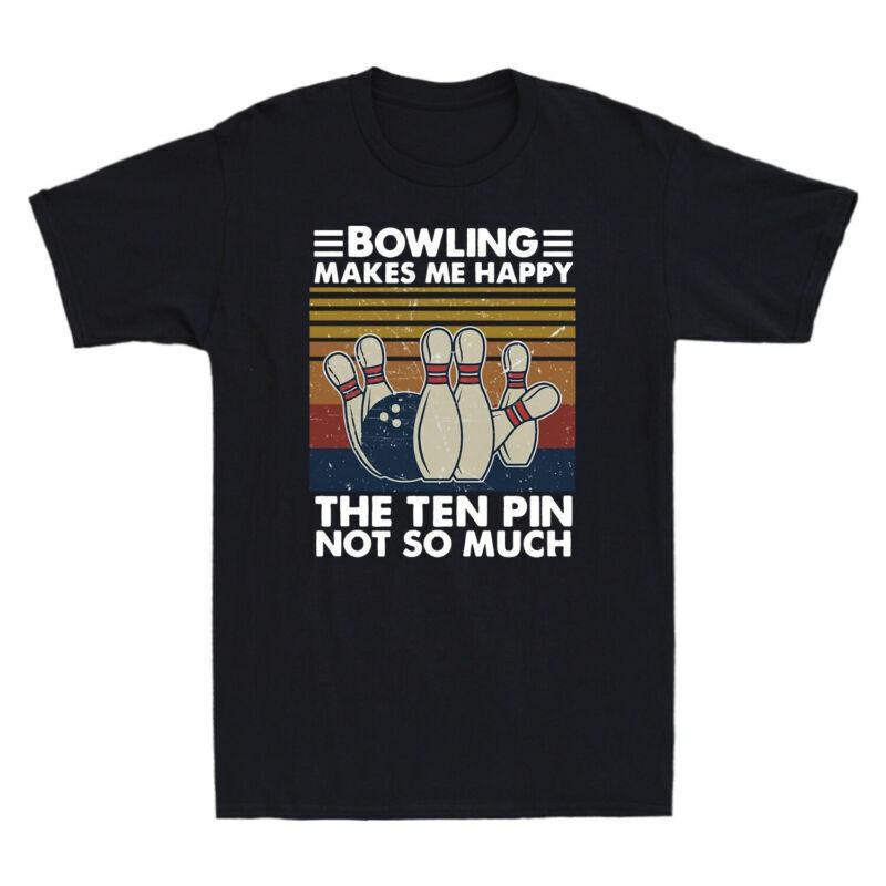 Makes The Not Vintage T Much Me Shirt Happy Gift Unisexs Bowling So Ten Humor Pin S