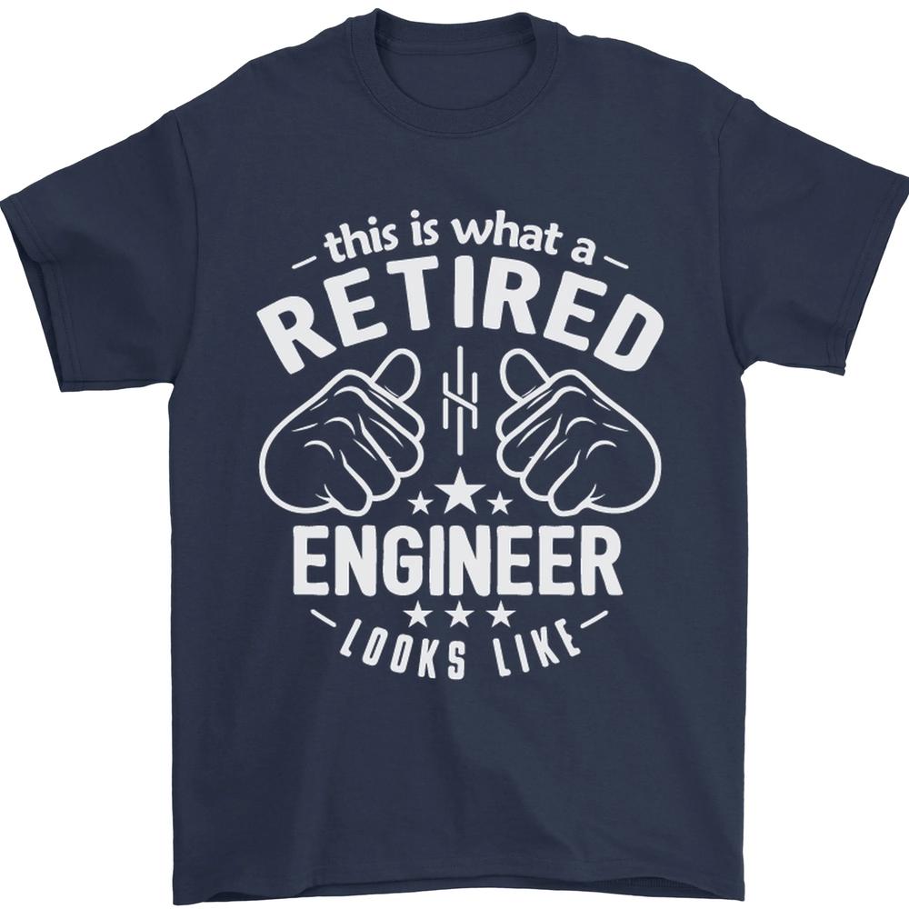 This Is What a Retired Engineer Looks Like Unisexs TShirt 100 Cotton