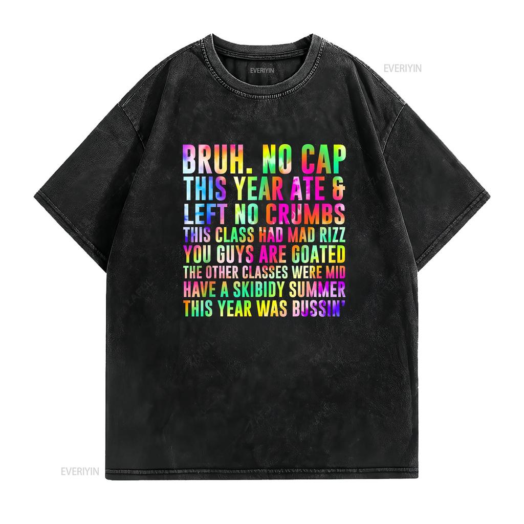 Gen A Slang Teachers Happy Last Day Of School 2025 Funny For Adult S 4xl T Shirt Vintage Washed Top For Everyday Wear Fashion