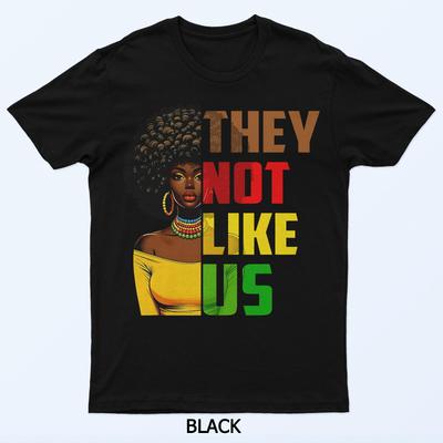 They Not Like Us Afro-Amerikaanse Vrouwen Black History Root T-shirt