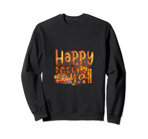 Happy Fall Autumn Design Sweatshirt