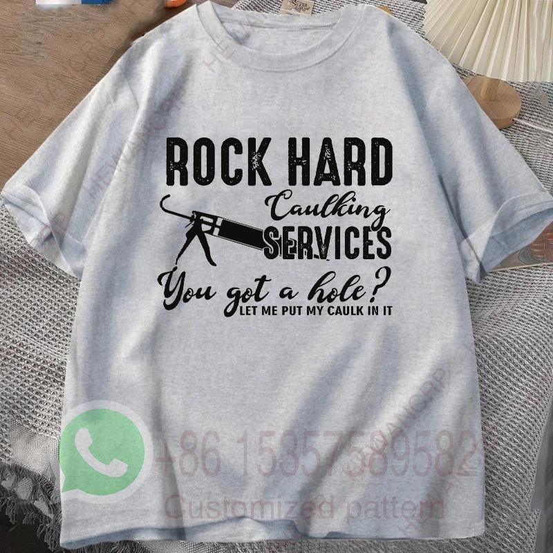 Rock Hard Caulking Services Retro Tshirt Summer Tracksiut Men Pullovers Harajuku Cotton Sweatshirt Casual Breathable Streetwear