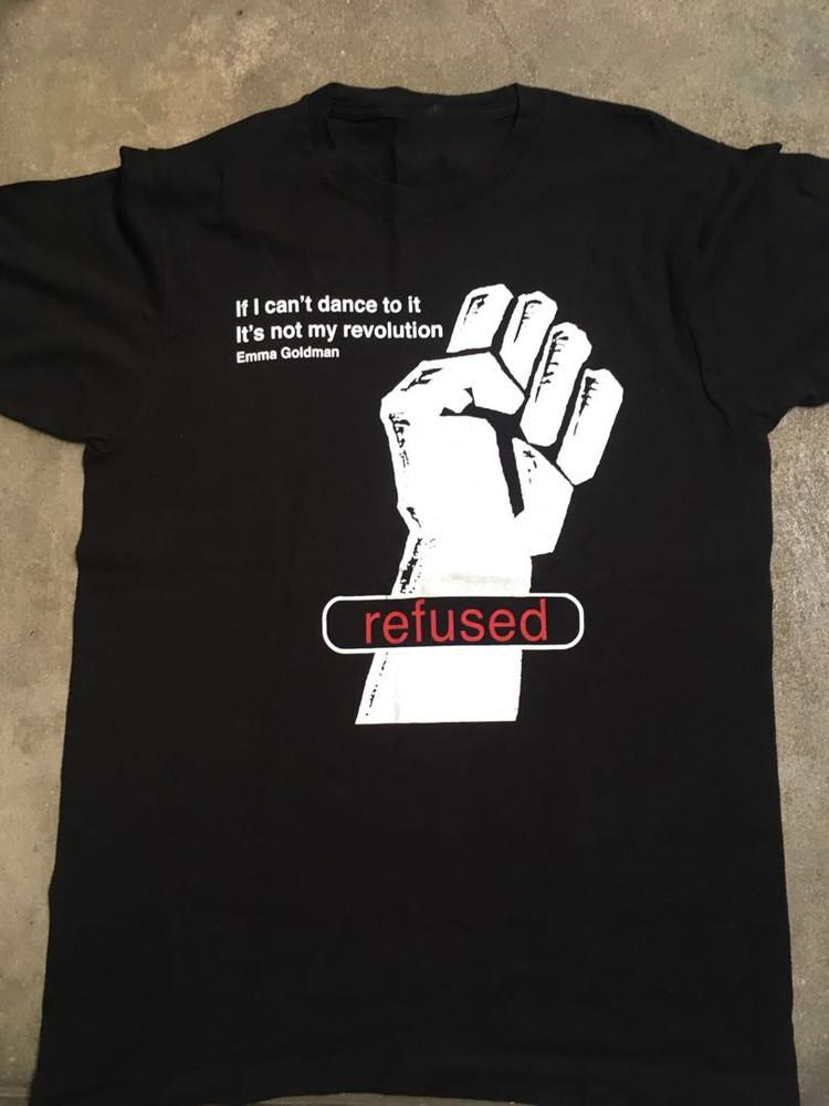 

Collection Refused Band If I Can t Dance To It Black All Size OM846 Unisex T-Shirt XXL