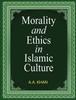 Kniha Morality And Ethics In Islamic Culture by A.A. KHAN - Hardback