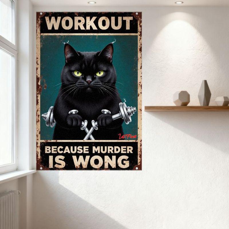 Altes verwittertes Metallschild, Schwarze Katze mit gelben Augen hebt Hanteln, Text 'WORKOUT' & 'BECAUSE MURDER IS WRONG', Verwitterung